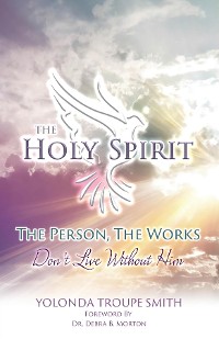 Cover The Holy Spirit: The Person, The Works