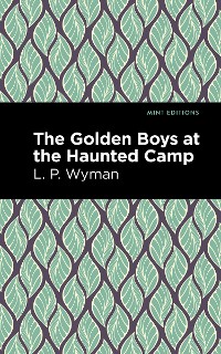 Cover The Golden Boys at the Haunted Camp