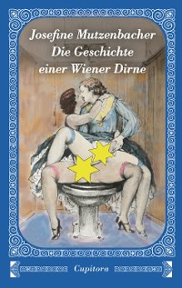 Cover Josefine Mutzenbacher - Die Geschichte einer Wiener Dirne