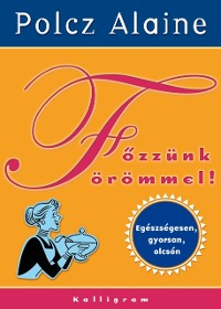 Cover Főzzünk örömmel!