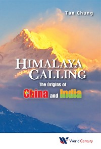 Cover Himalaya Calling: The Origins Of China And India