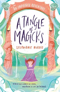 Cover A Tangle Of Magicks: An Improper Adventure 2