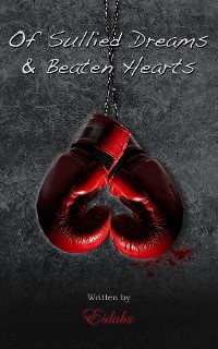 Cover Of Sullied Dreams and Beaten Hearts