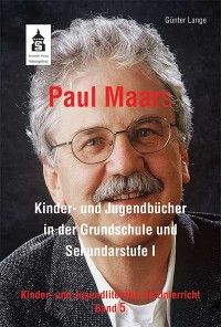 Cover Paul Maars Kinder- und Jugendbücher in der Grundschule und Sekundarstufe I