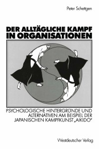 Cover Der alltägliche Kampf in Organisationen