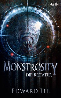 Cover Monstrosity - Die Kreatur