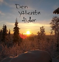 Cover Den yttersta tiden