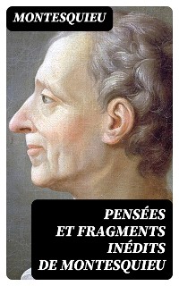 Cover Pensées et fragments inédits de Montesquieu
