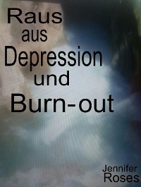 Cover Raus aus Depression und Burn-out
