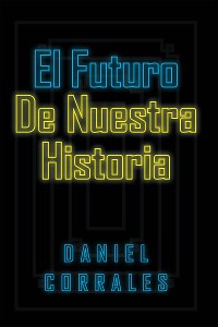 Cover El Futuro De Nuestra Historia
