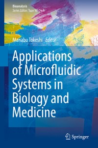 Cover Applications of Microfluidic Systems in Biology and Medicine