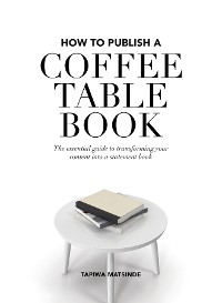 Cover How to Publish a Coffee Table Book