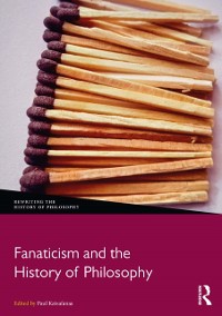 Cover Fanaticism and the History of Philosophy