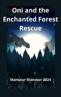 Cover Oni and the Enchanted Forest Rescue