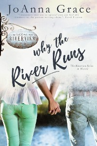 Cover Why The River Runs