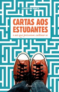 Cover Cartas aos estudantes e aos que procuram cultivar-se