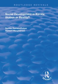 Cover Social Development in Kerala: Illusion or Reality?