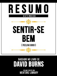 Cover Resumo Estendido - Sentir-Se Bem (Feeling Good) - Baseado No Livro De David Burns
