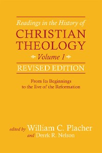 Cover Readings in the History of Christian Theology, Volume 1, Revised Edition