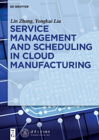 Cover Service management and scheduling in cloud manufacturing