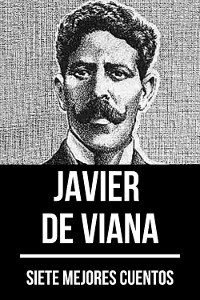 Cover 7 mejores cuentos de Javier de Viana