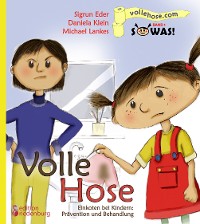 Cover Volle Hose. Einkoten bei Kindern: Prävention und Behandlung