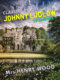 Cover Johnny Ludlow, Fifth Series