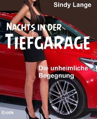 Cover Nachts in der Tiefgarage