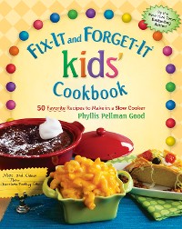 Cover Fix-It and Forget-It kids' Cookbook