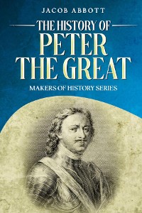 Cover The History of Peter the Great
