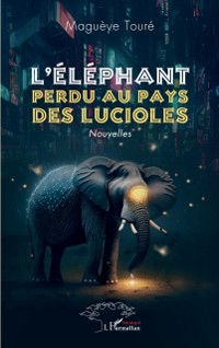 Cover L'elephant perdu au pays des lucioles