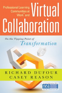 Cover Professional Learning Communities at Work TM and Virtual Collaboration