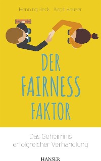 Cover Der Fairness-Faktor - Das Geheimnis erfolgreicher Verhandlung