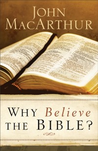 Cover Why Believe the Bible?