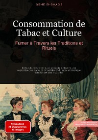 Cover Consommation de Tabac et Culture: Fumer à Travers les Traditions et Rituels