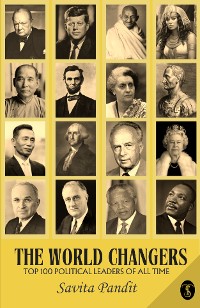 Cover The World Changers Top 100 Political Leaders Of All Time