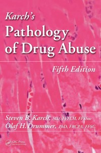 Cover Karch's Pathology of Drug Abuse
