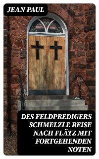 Cover Des Feldpredigers Schmelzle Reise nach Flätz mit fortgehenden Noten