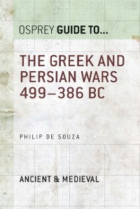 Cover The Greek and Persian Wars 499–386 BC