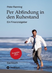 Cover Per Abfindung in den Ruhestand - Ein Leitfaden zur Optimierung von Abfindungen, Steuern und Sozialversicherungen.