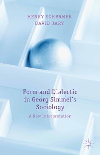 Cover Form and Dialectic in Georg Simmel's Sociology
