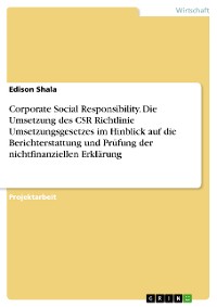 Cover Corporate Social Responsibility. Die Umsetzung des CSR Richtlinie Umsetzungsgesetzes im Hinblick auf die Berichterstattung und Prüfung der nichtfinanziellen Erklärung