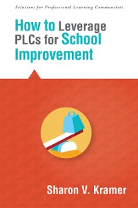 Cover How to Leverage PLCs for School Improvement