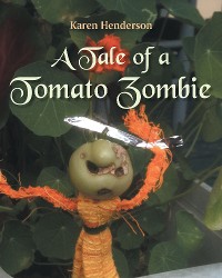 Cover A Tale of a Tomato Zombie
