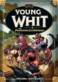 Cover Young Whit and the Phantasmic Confabulator