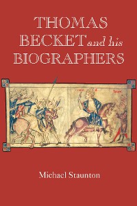 Cover Thomas Becket and his Biographers