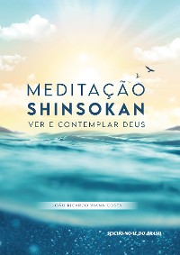 Cover Meditação Shinsokan - Ver e Contemplar Deus