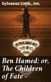 Cover Ben Hamed: or, The Children of Fate