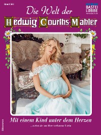 Cover Die Welt der Hedwig Courths-Mahler 581