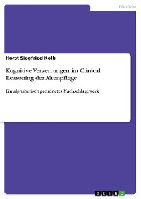 Cover Kognitive Verzerrungen im Clinical Reasoning der Altenpflege